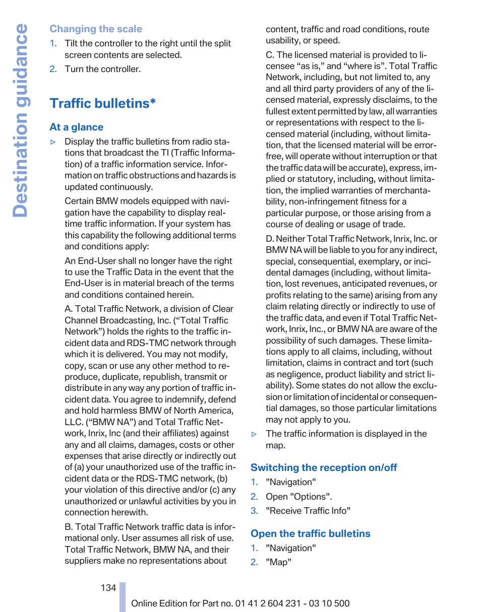 Traffic bulletins, Destination guidance | BMW Z4 sDrive35is 2011 User Manual | Page 134 / 247