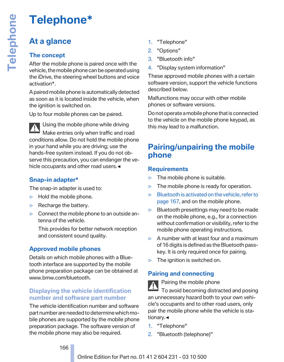 Telephone, At a glance, Pairing/unpairing the mobile phone | BMW Z4 sDrive35is 2011 User Manual | Page 166 / 247