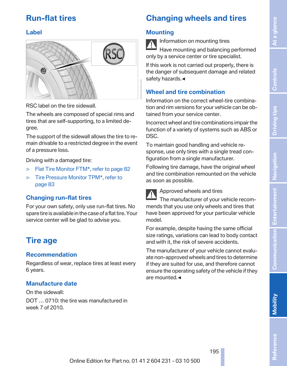 Run-flat tires, Tire age, Changing wheels and tires | With the, Letters rsc on the sidewall, refer to | BMW Z4 sDrive35is 2011 User Manual | Page 195 / 247