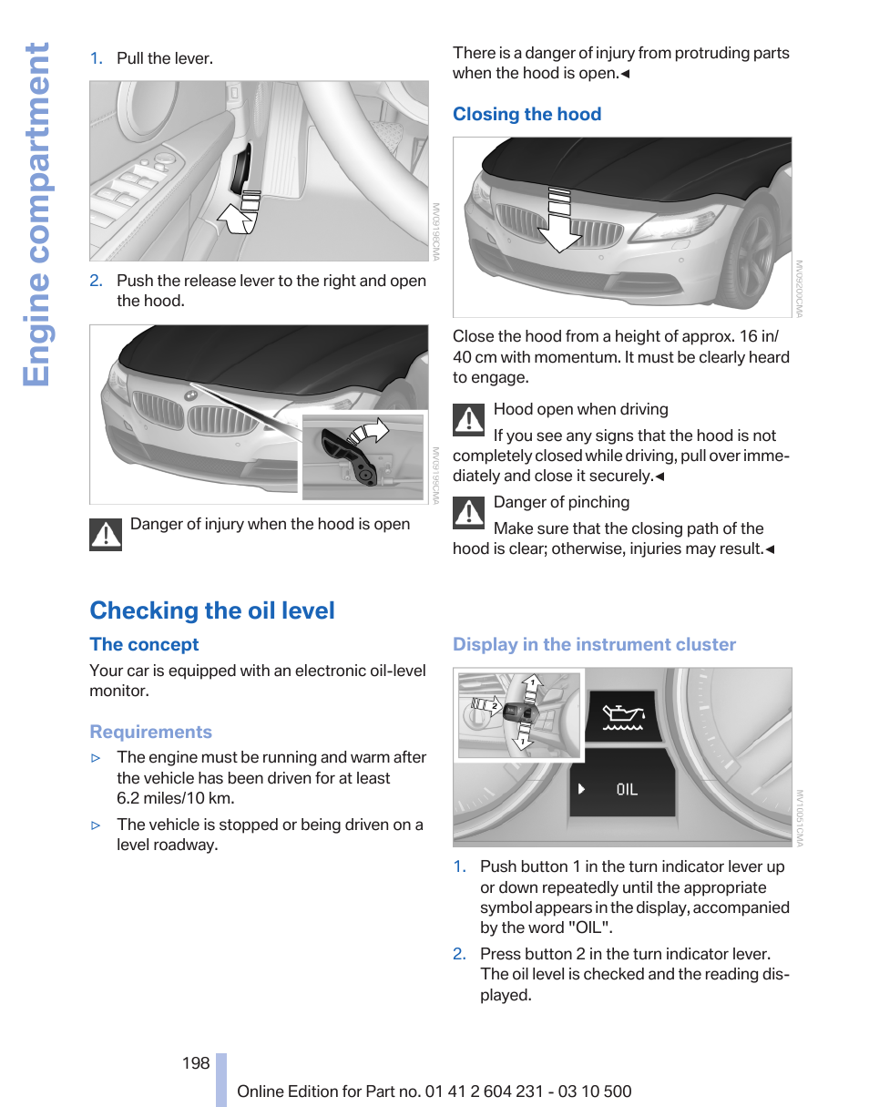 Checking the oil level, Checking engine oil level 198, Checking the engine oil level 198 | Engine compartment | BMW Z4 sDrive35is 2011 User Manual | Page 198 / 247