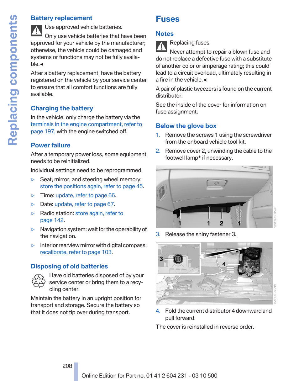 Fuses, Replacing components | BMW Z4 sDrive35is 2011 User Manual | Page 208 / 247