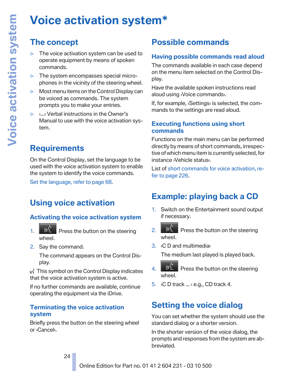 Voice activation system, The concept, Requirements | Using voice activation, Possible commands, Example: playing back a cd, Setting the voice dialog, Activate/deactivate the, Voice acti, Vation system* 24 | BMW Z4 sDrive35is 2011 User Manual | Page 24 / 247