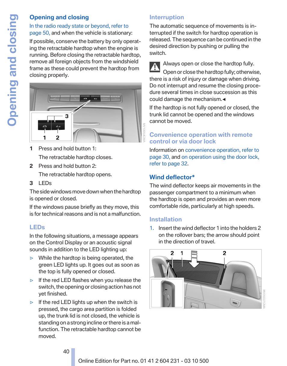 Opening and closing | BMW Z4 sDrive35is 2011 User Manual | Page 40 / 247