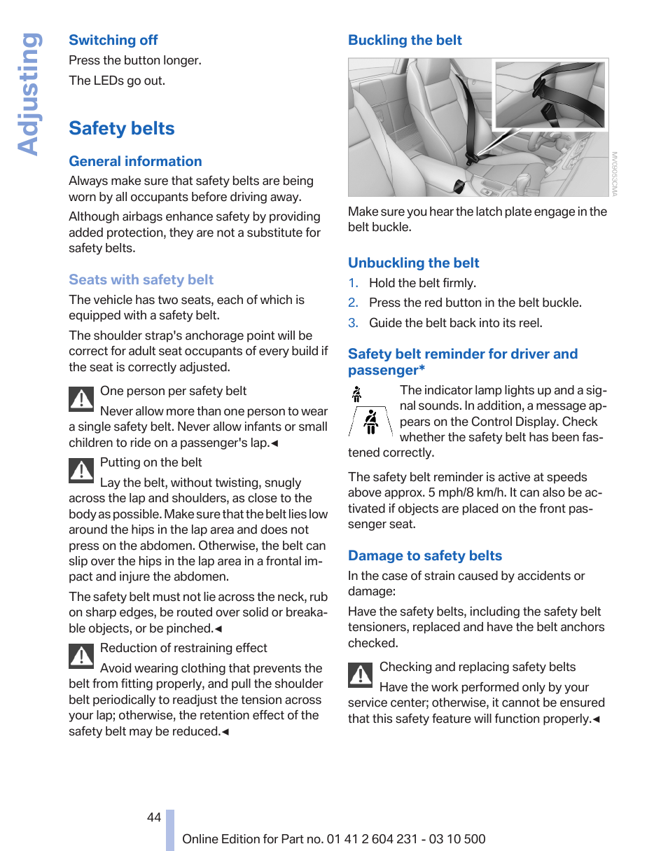 Safety belts, Safety belt damage, Adjusting | BMW Z4 sDrive35is 2011 User Manual | Page 44 / 247