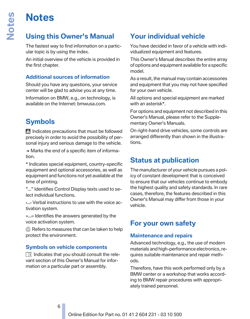 Notes, Using this owner's manual, Symbols | Your individual vehicle, Status at publication, For your own safety | BMW Z4 sDrive35is 2011 User Manual | Page 6 / 247