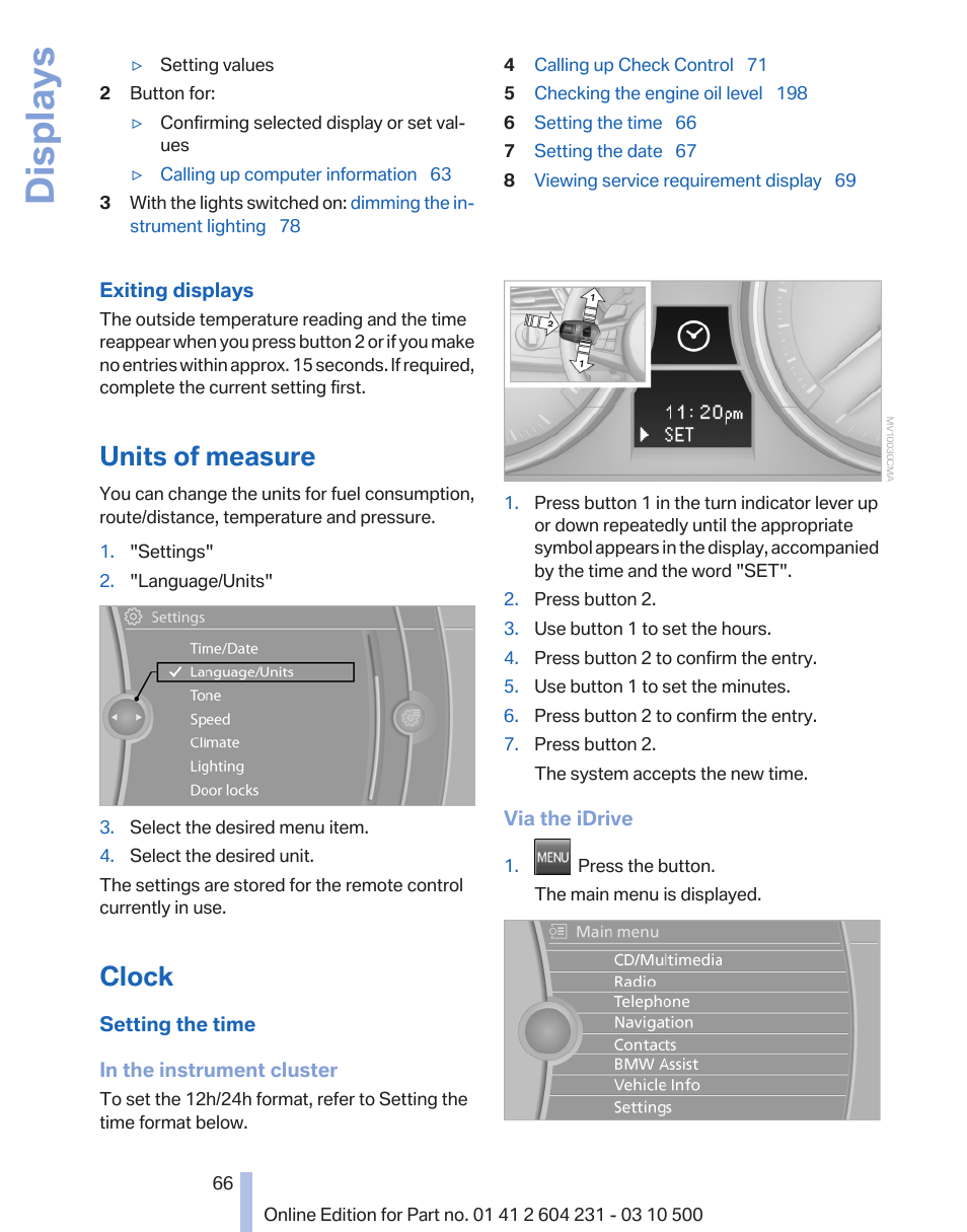 Units of measure, Clock, 12h/24h clock format, refer to | Units of measure for fuel consumption, Or ℉ for the external, Measure, Units, Displays | BMW Z4 sDrive35is 2011 User Manual | Page 66 / 247