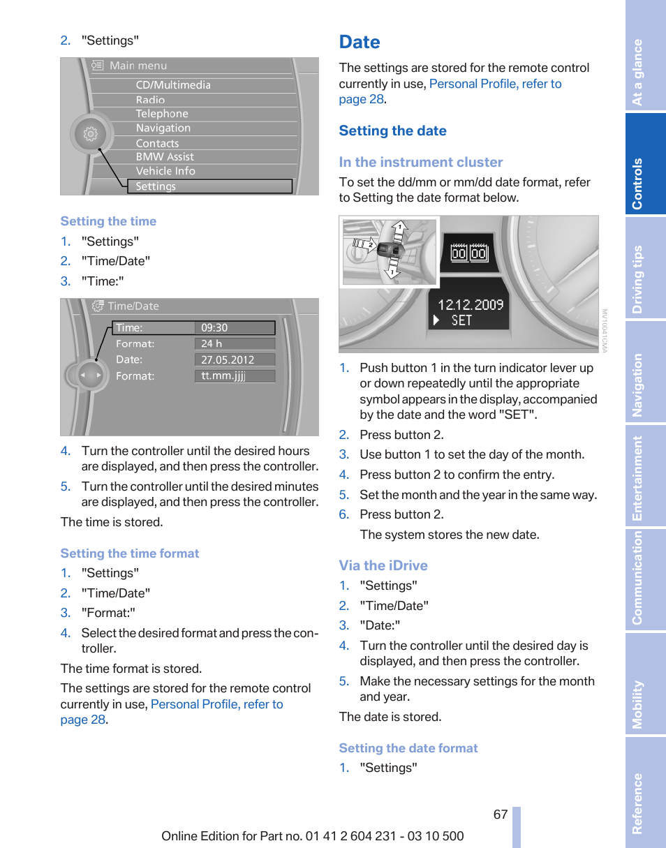Date, Setting the date 67 | BMW Z4 sDrive35is 2011 User Manual | Page 67 / 247