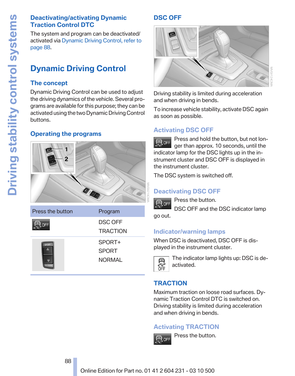 Dynamic driving control, Programs for dynamic driving con, Trol 88 | Dynamic driving control 88, Activate the sport+ program of the dy, Driving stability control systems | BMW Z4 sDrive35is 2011 User Manual | Page 88 / 247