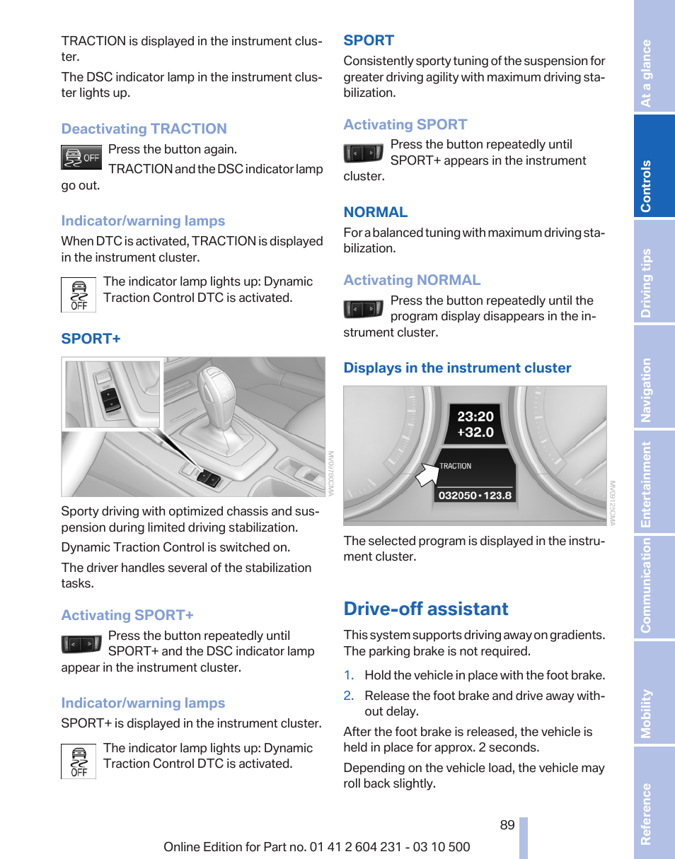 Drive-off assistant | BMW Z4 sDrive35is 2011 User Manual | Page 89 / 247