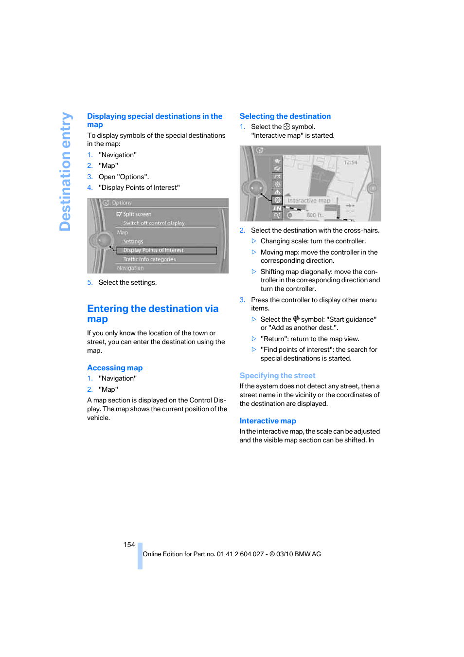 Entering the destination via map, Destination entry | BMW X6 M 2011 User Manual | Page 156 / 312