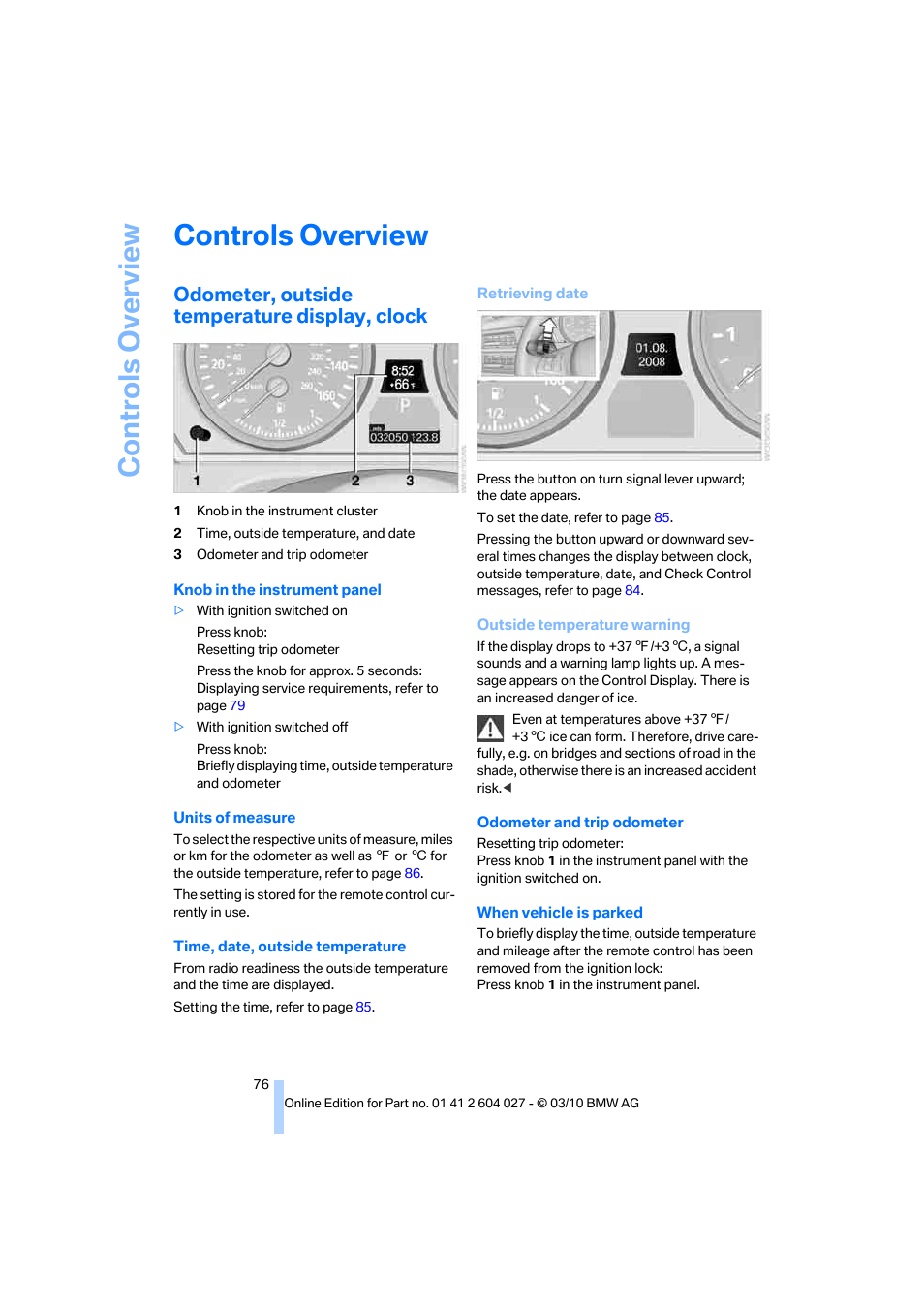 Controls overview, Odometer, outside temperature display, clock, Check control | Clock/date | BMW X6 M 2011 User Manual | Page 78 / 312