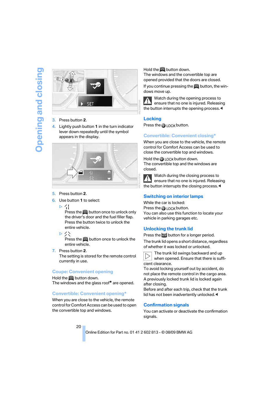 Opening and closing | BMW 135i Convertible 2010 User Manual | Page 22 / 166