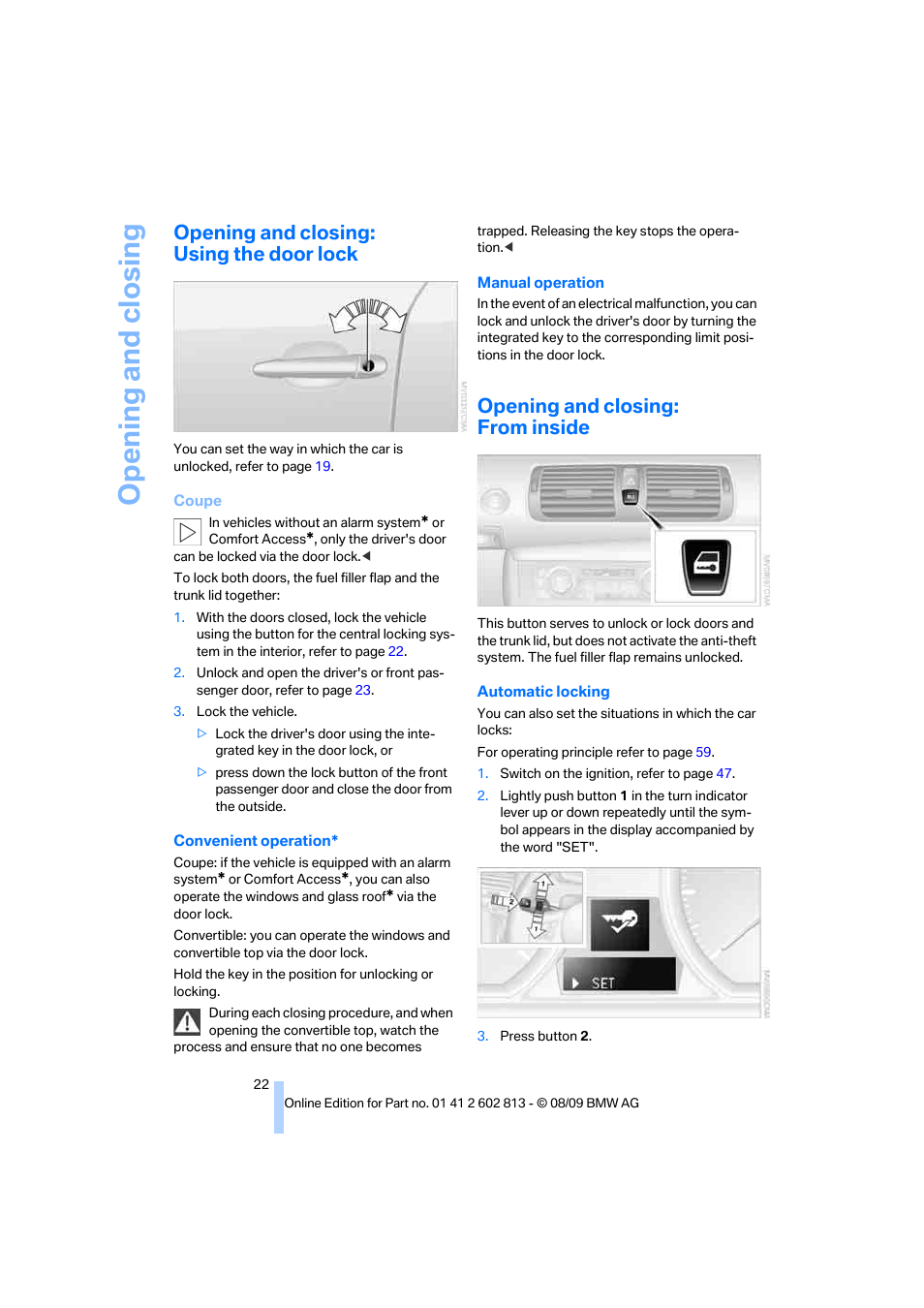 Opening and closing: using the door lock, Opening and closing: from inside, Opening and closing | BMW 135i Convertible 2010 User Manual | Page 24 / 166