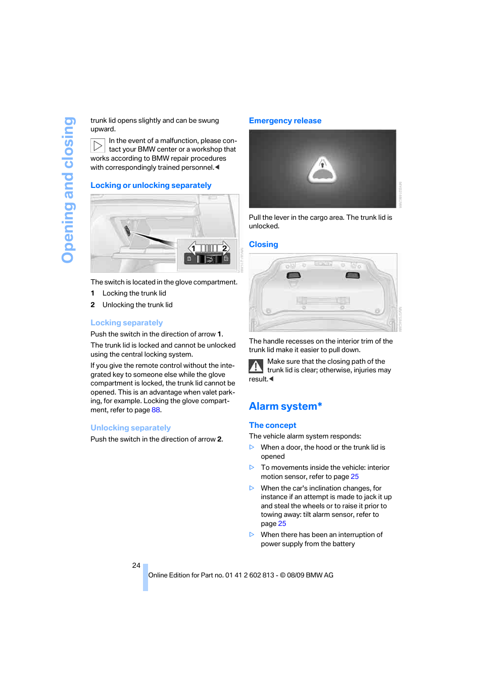 Alarm system, Opening and closing | BMW 135i Convertible 2010 User Manual | Page 26 / 166