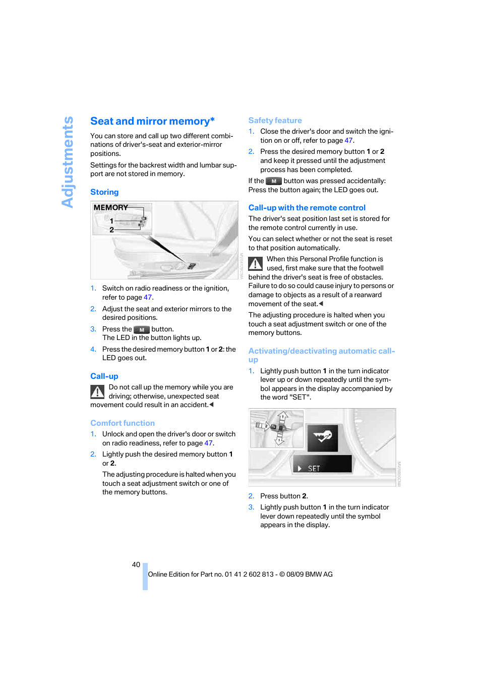 Seat and mirror memory, Adju stmen ts | BMW 135i Convertible 2010 User Manual | Page 42 / 166