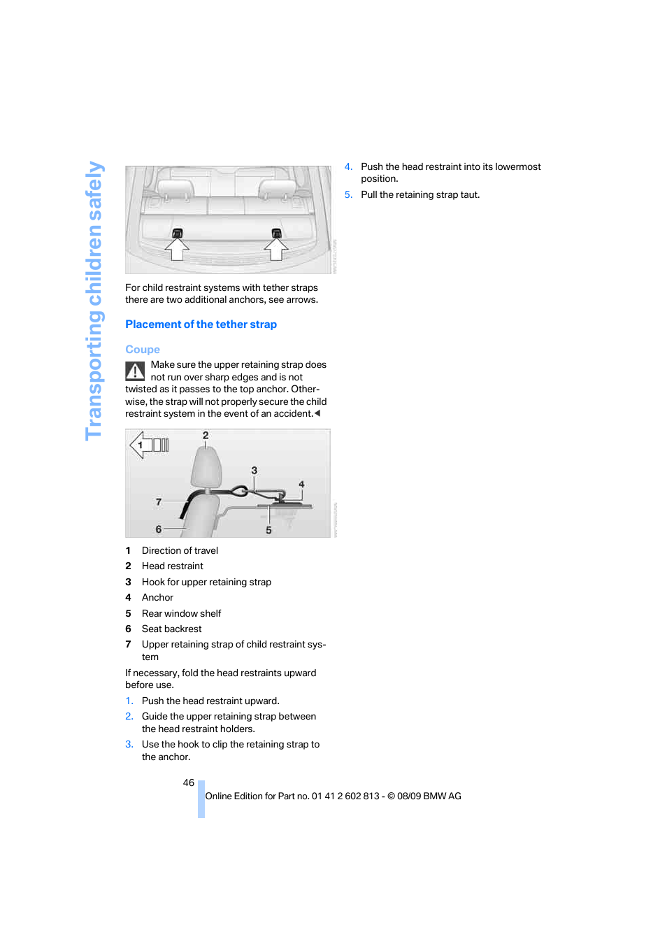 Transporting child ren safely | BMW 135i Convertible 2010 User Manual | Page 48 / 166