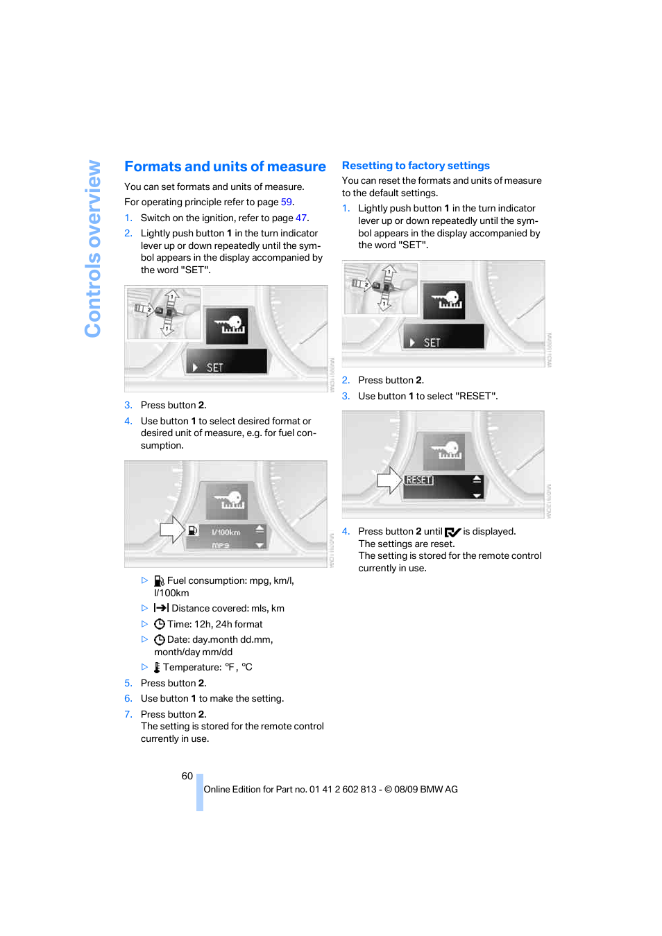 Formats and units of measure, Formats and units of measure on, Controls overview | BMW 135i Convertible 2010 User Manual | Page 62 / 166