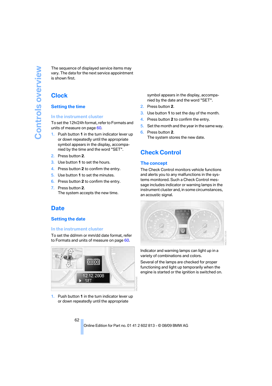 Clock, Date, Check control | Setting the time, r, Controls overview | BMW 135i Convertible 2010 User Manual | Page 64 / 166