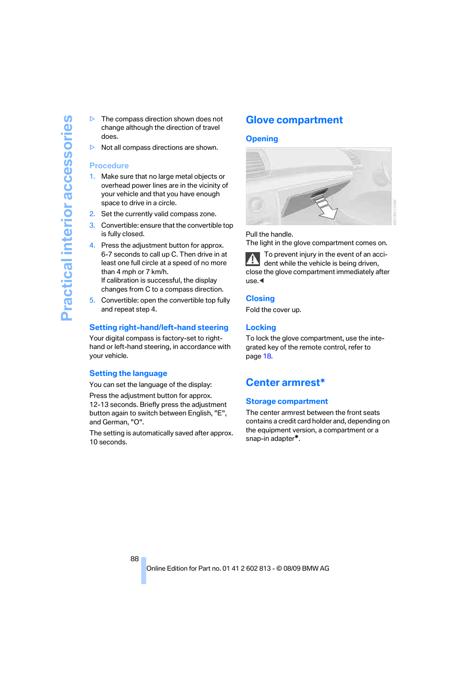 Glove compartment, Center armrest, Practical interi or acc ess orie s | BMW 135i Convertible 2010 User Manual | Page 90 / 166