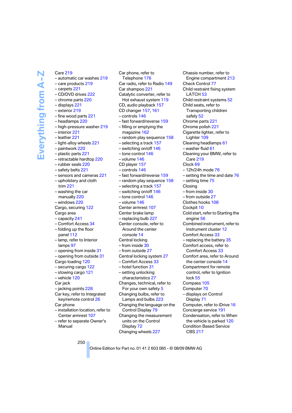 Ev e ryth ing from a -z | BMW 328i Convertible 2010 User Manual | Page 252 / 266