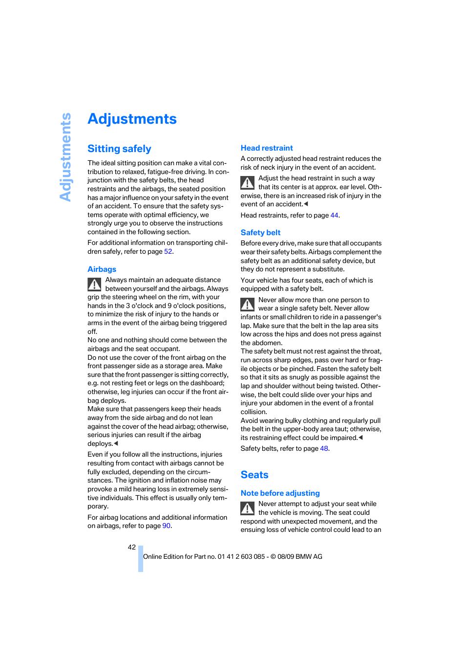 Adjustments, Sitting safely, Seats | Adju stmen ts | BMW 328i Convertible 2010 User Manual | Page 44 / 266