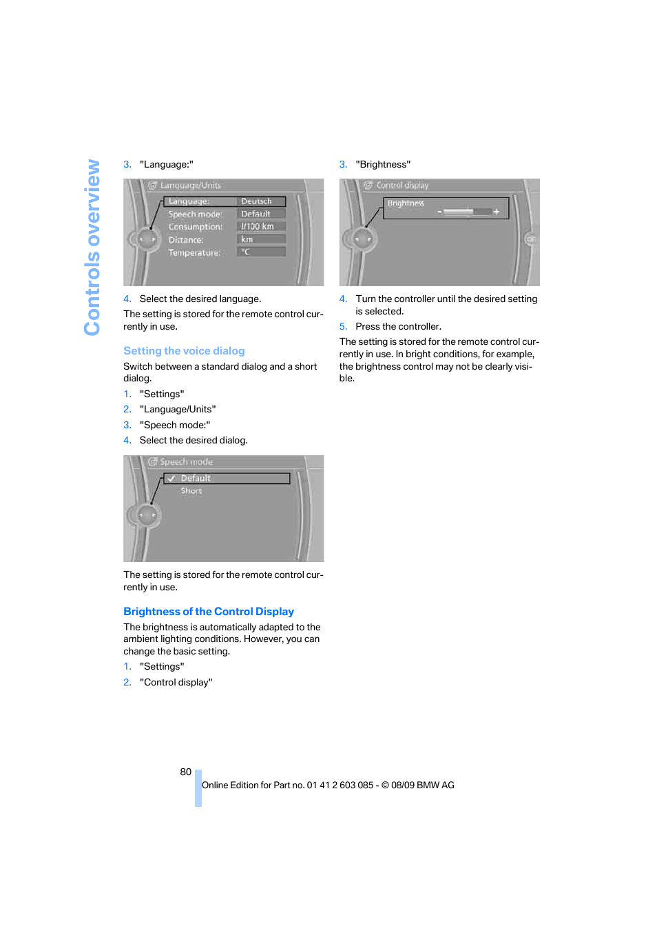 Brightness of the control display, Controls overview | BMW 328i Convertible 2010 User Manual | Page 82 / 266