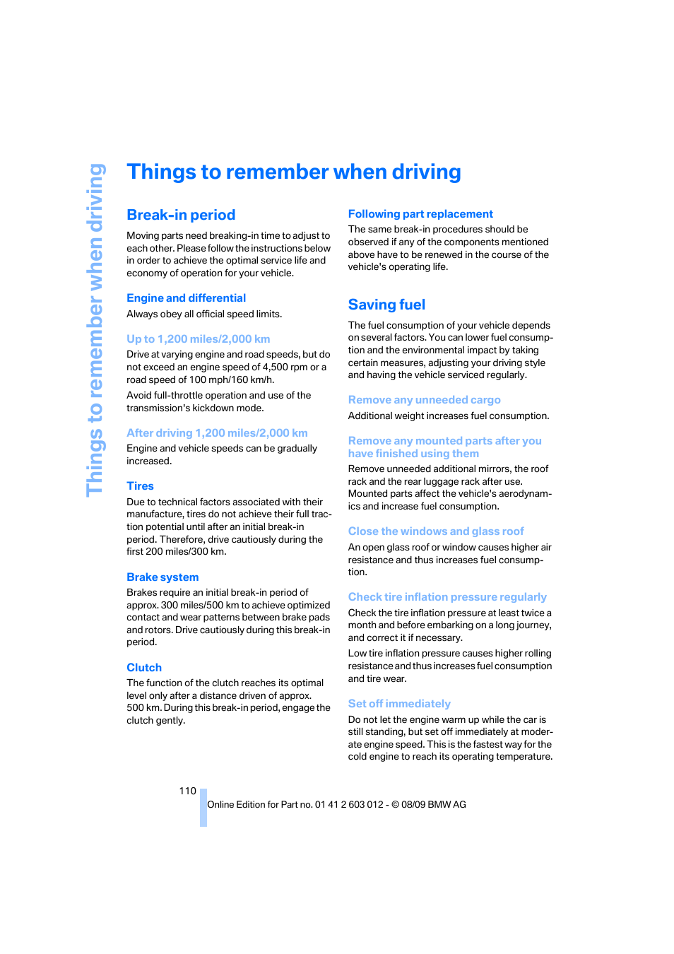 Things to remember when driving, Break-in period, Saving fuel | G tip, Things to re memb er when driving | BMW 335i Convertible 2010 User Manual | Page 112 / 188