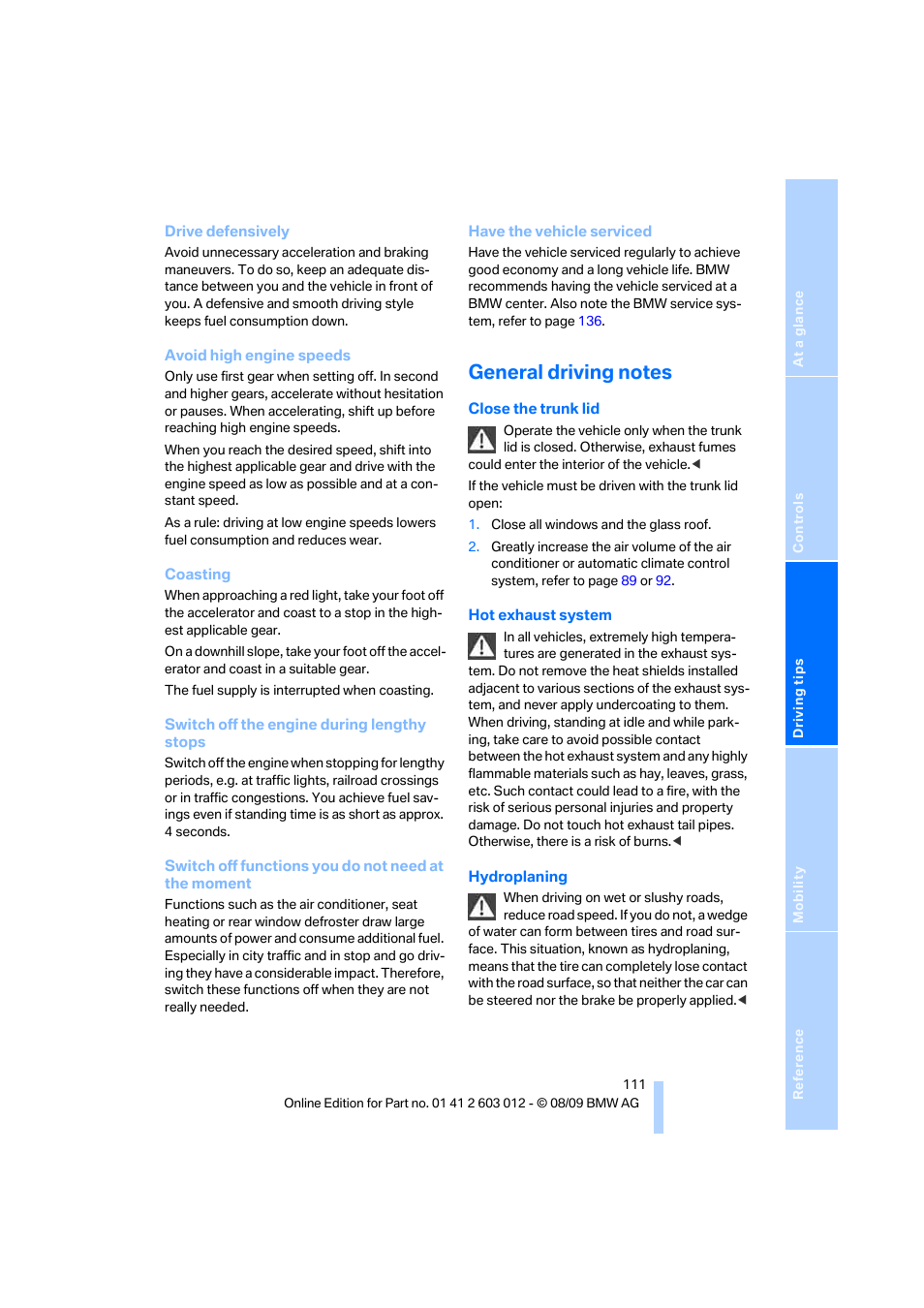 General driving notes | BMW 335i Convertible 2010 User Manual | Page 113 / 188