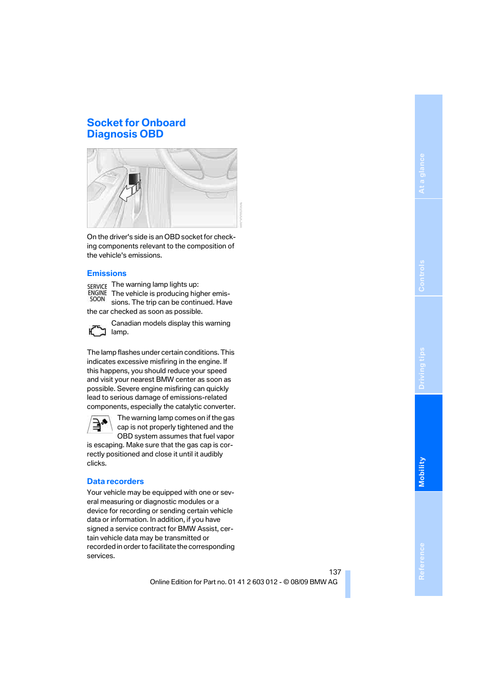 Socket for onboard diagnosis obd | BMW 335i Convertible 2010 User Manual | Page 139 / 188