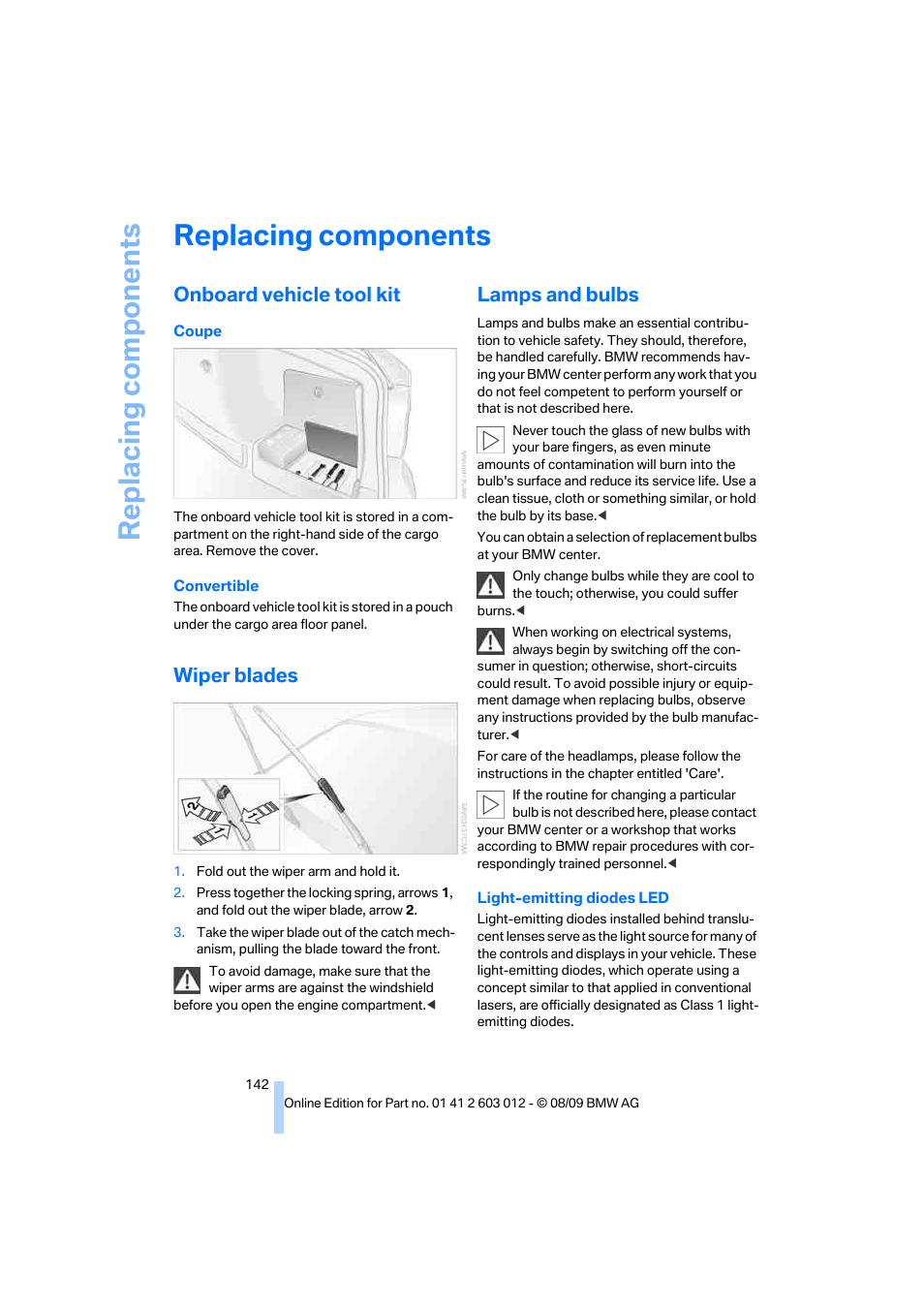 Replacing components, Onboard vehicle tool kit, Wiper blades | Lamps and bulbs | BMW 335i Convertible 2010 User Manual | Page 144 / 188