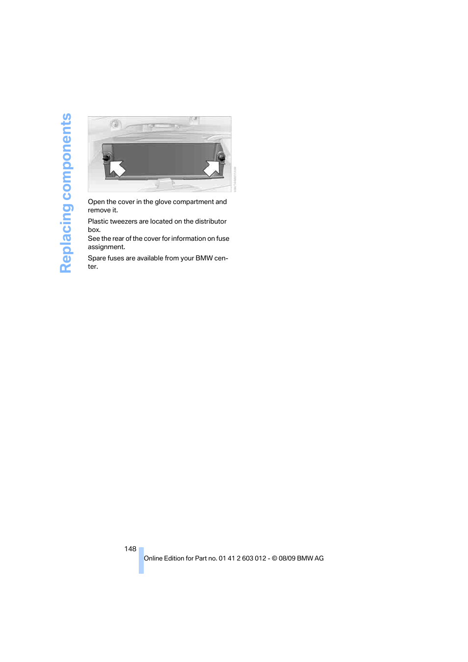 Replacing components | BMW 335i Convertible 2010 User Manual | Page 150 / 188