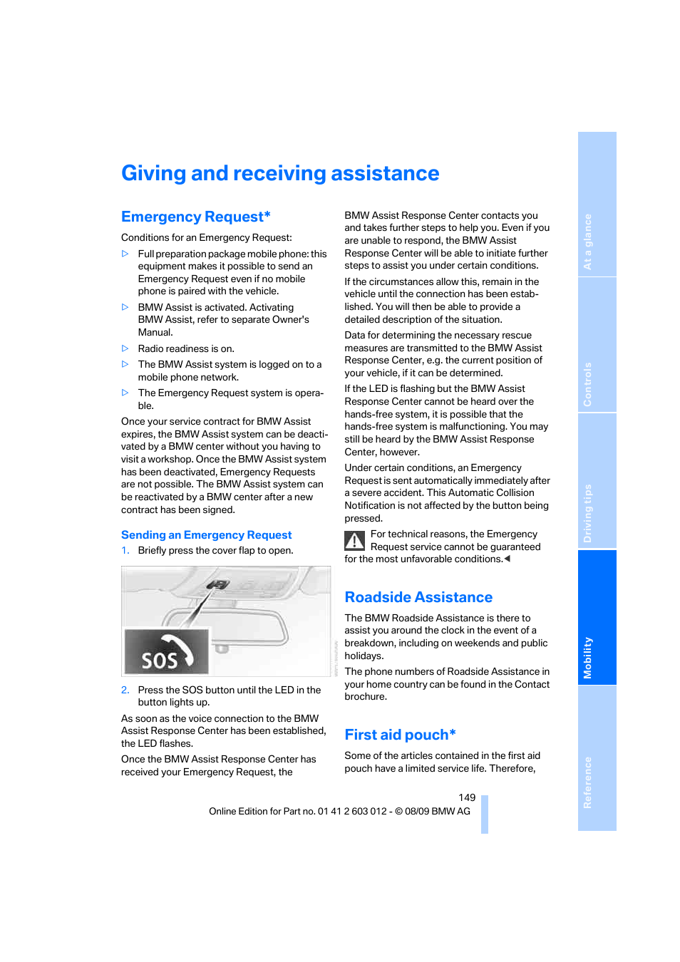 Giving and receiving assistance, Emergency request, Roadside assistance | First aid pouch | BMW 335i Convertible 2010 User Manual | Page 151 / 188