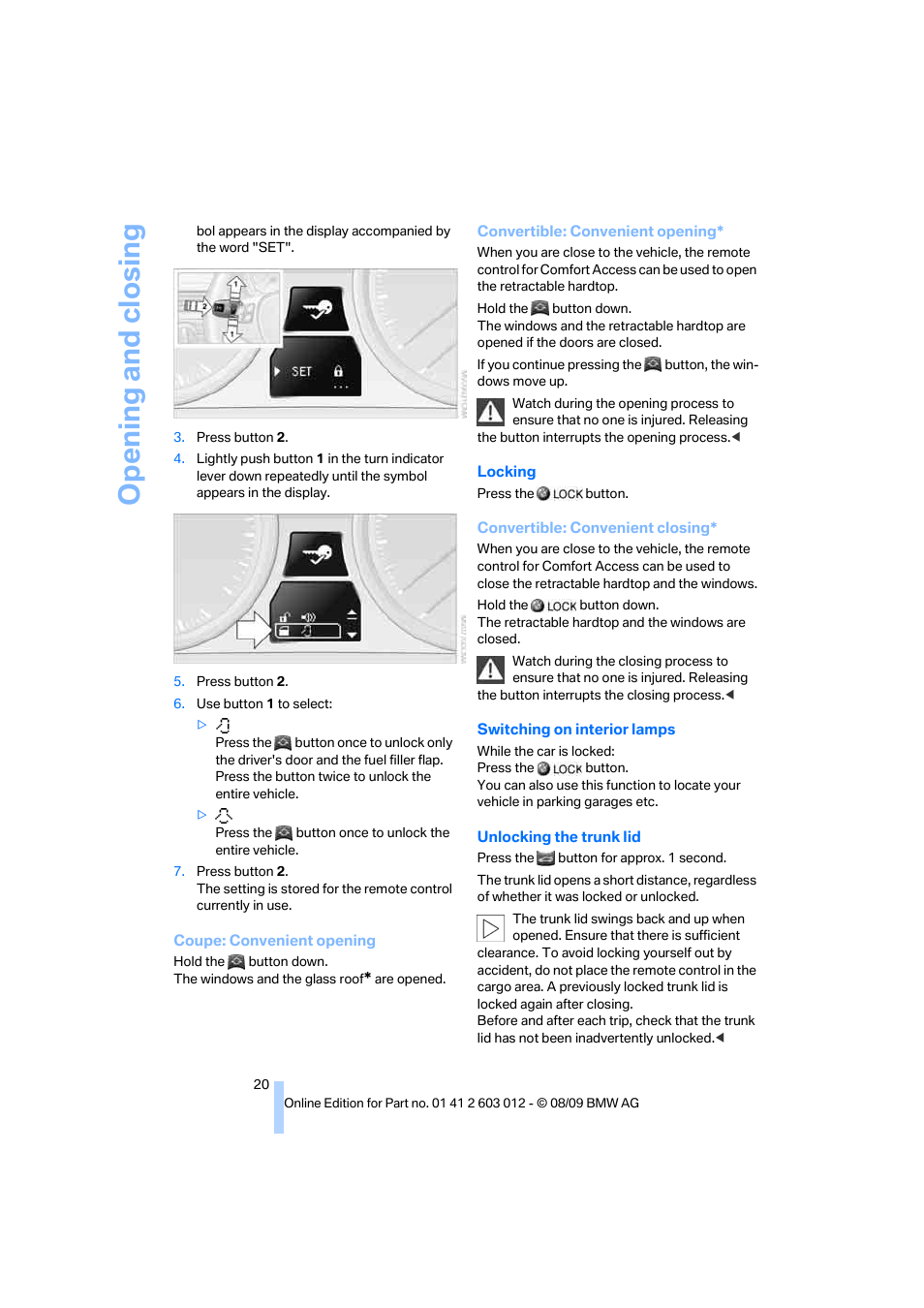 Opening and closing | BMW 335i Convertible 2010 User Manual | Page 22 / 188