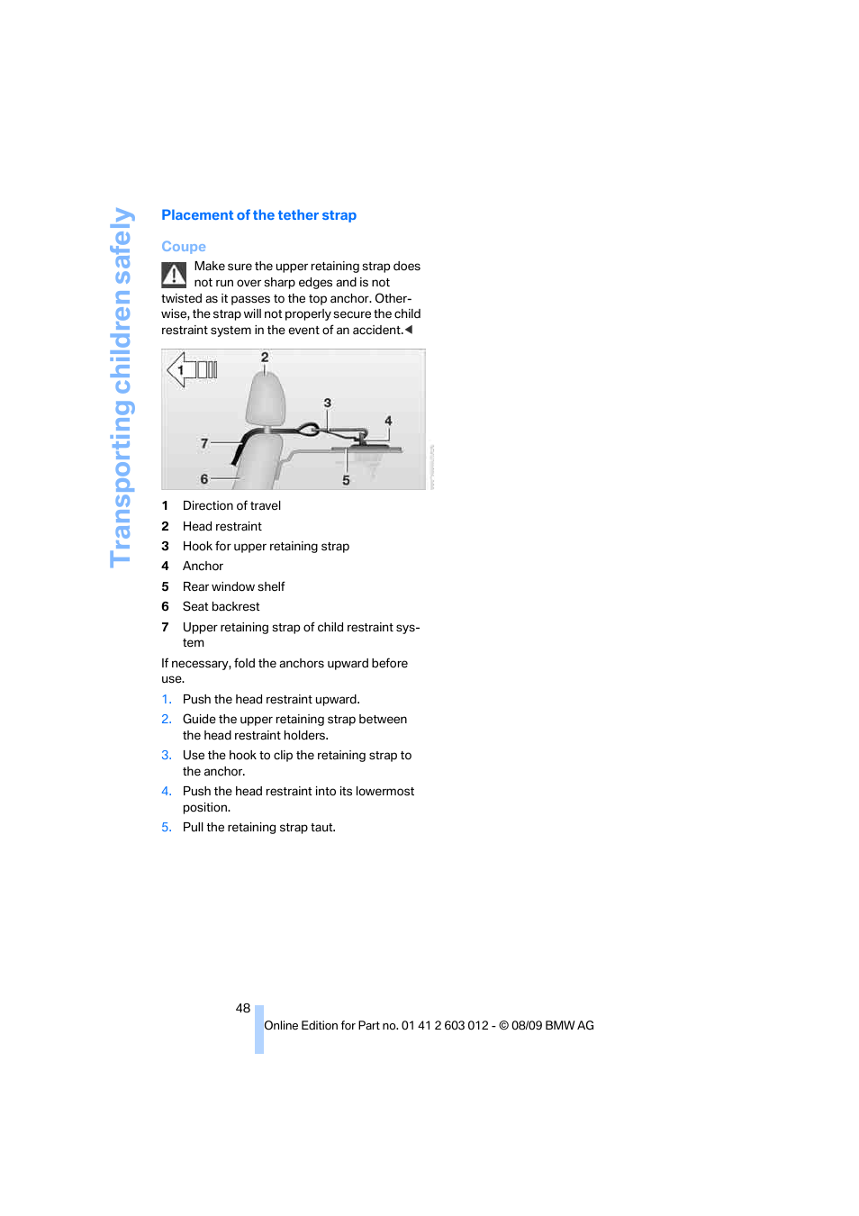 Transporting child ren safely | BMW 335i Convertible 2010 User Manual | Page 50 / 188