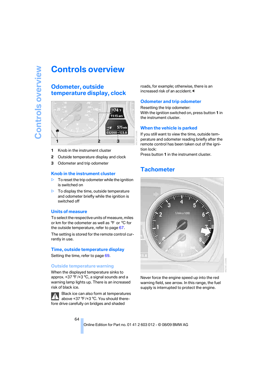 Controls overview, Odometer, outside temperature display, clock, Tachometer | BMW 335i Convertible 2010 User Manual | Page 66 / 188