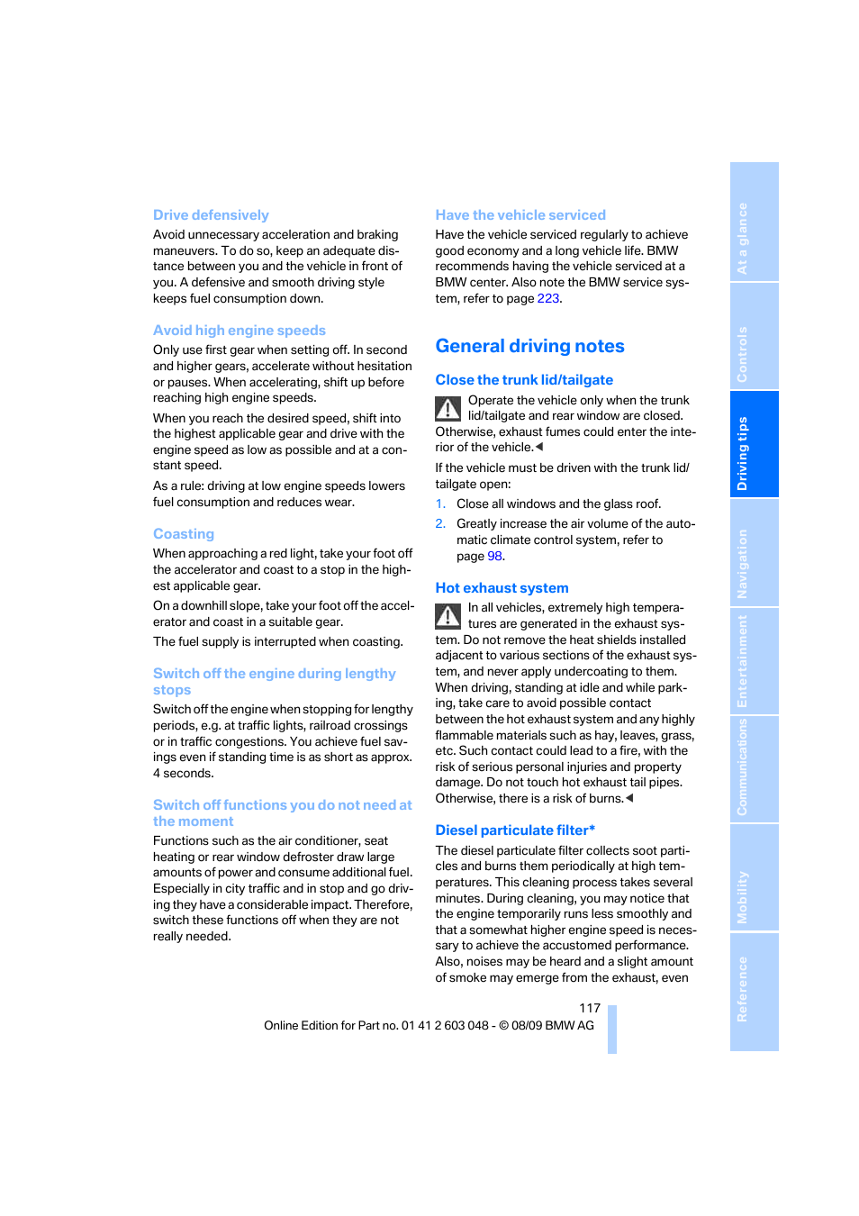 General driving notes | BMW 328i xDrive Sports Wagon 2010 User Manual | Page 119 / 274