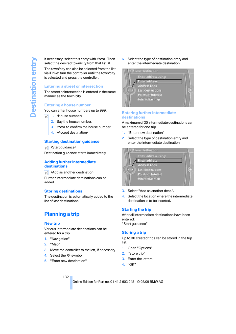 Planning a trip, Destination entry | BMW 328i xDrive Sports Wagon 2010 User Manual | Page 134 / 274