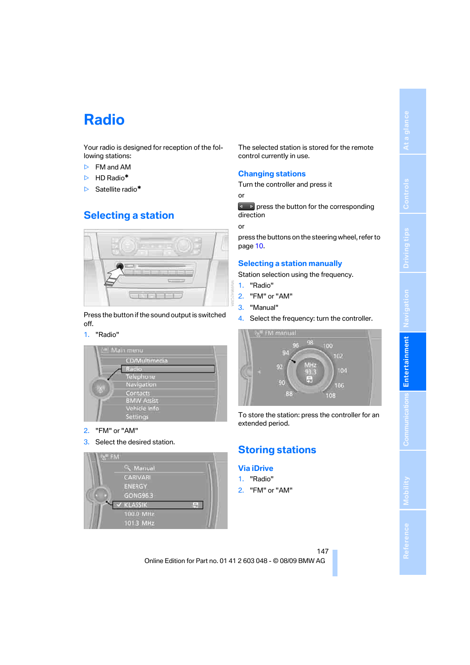 Radio, Selecting a station, Storing stations | BMW 328i xDrive Sports Wagon 2010 User Manual | Page 149 / 274