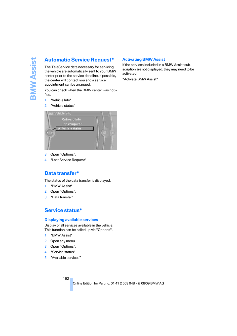 Automatic service request, Data transfer, Service status | Bmw assis t | BMW 328i xDrive Sports Wagon 2010 User Manual | Page 194 / 274