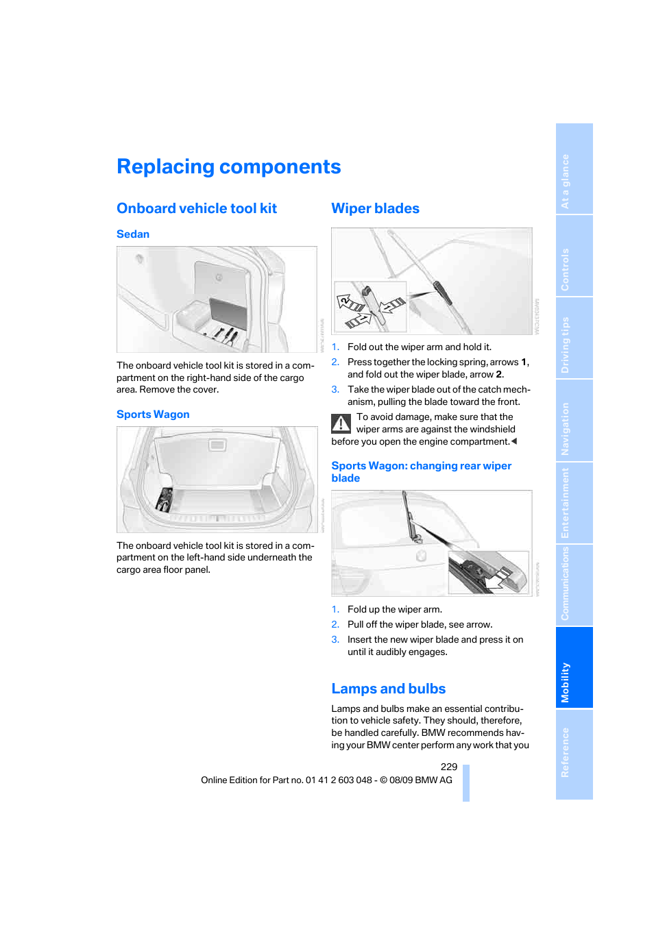 Replacing components, Onboard vehicle tool kit, Wiper blades | Lamps and bulbs | BMW 328i xDrive Sports Wagon 2010 User Manual | Page 231 / 274