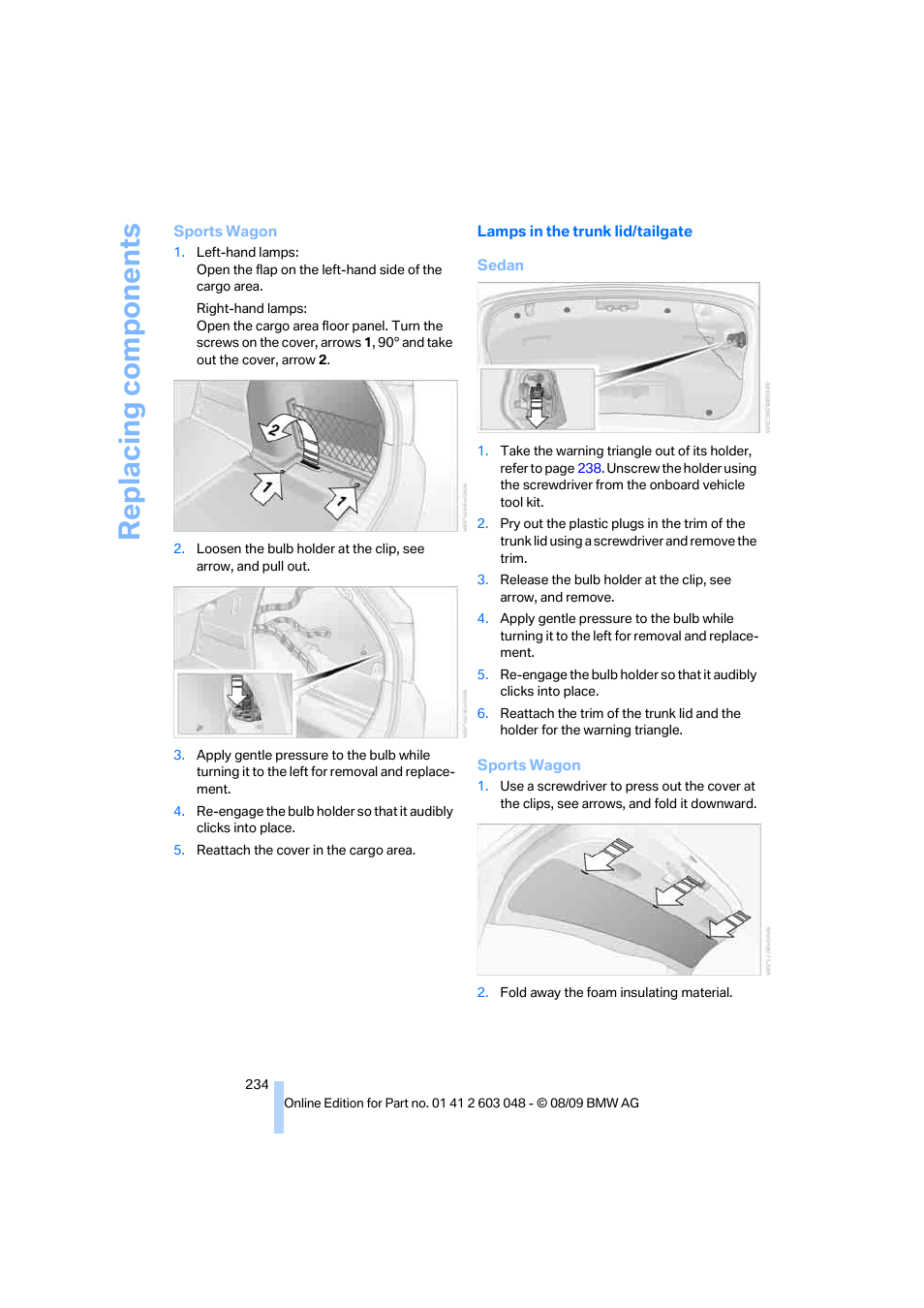 Replacing components | BMW 328i xDrive Sports Wagon 2010 User Manual | Page 236 / 274