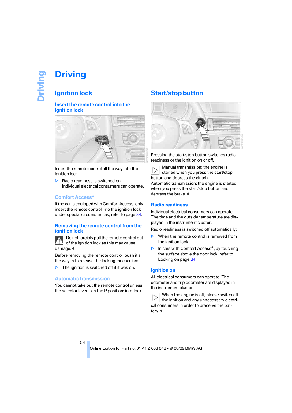 Driving, Ignition lock, Start/stop button | BMW 328i xDrive Sports Wagon 2010 User Manual | Page 56 / 274