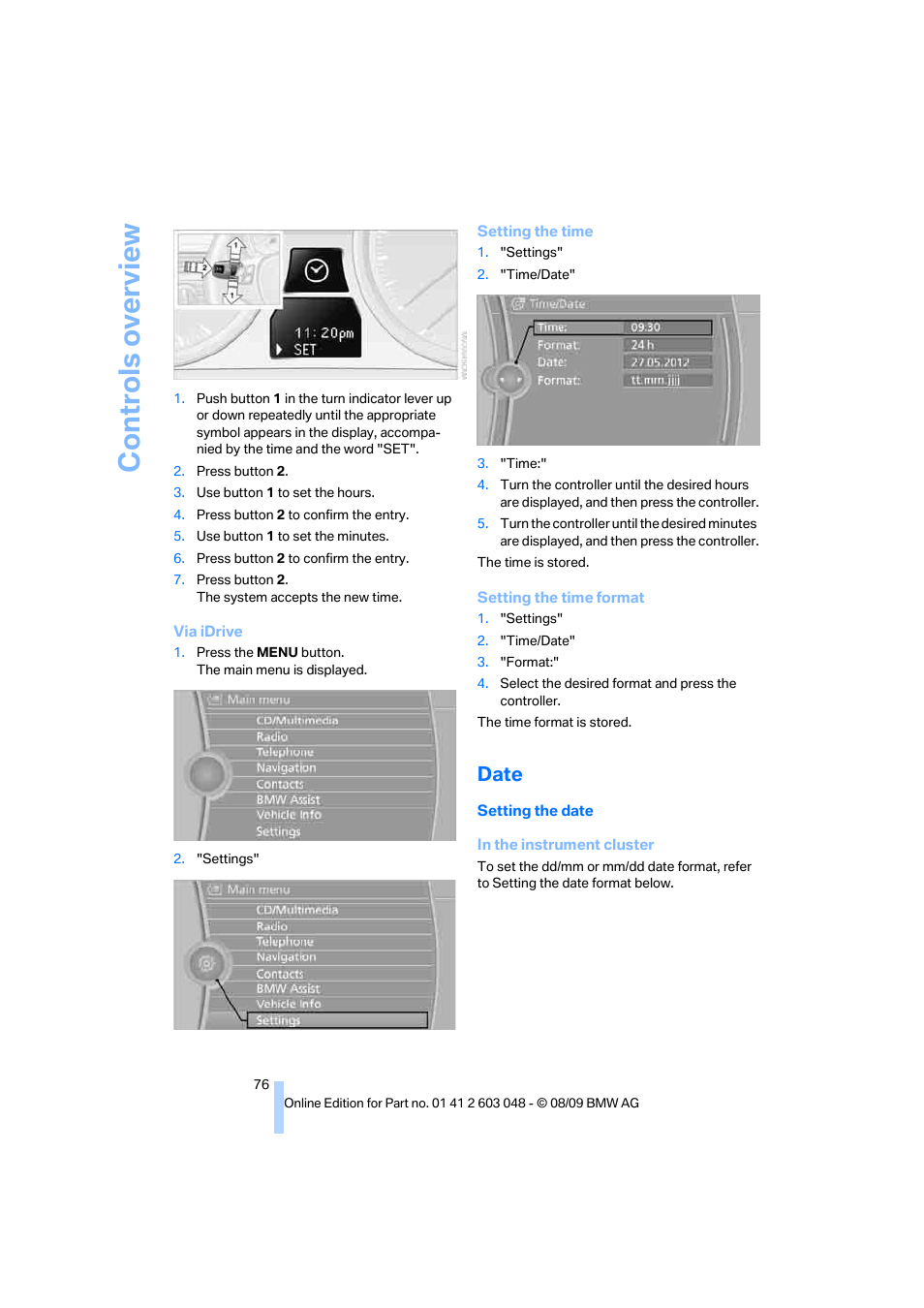 Date, Controls overview | BMW 328i xDrive Sports Wagon 2010 User Manual | Page 78 / 274