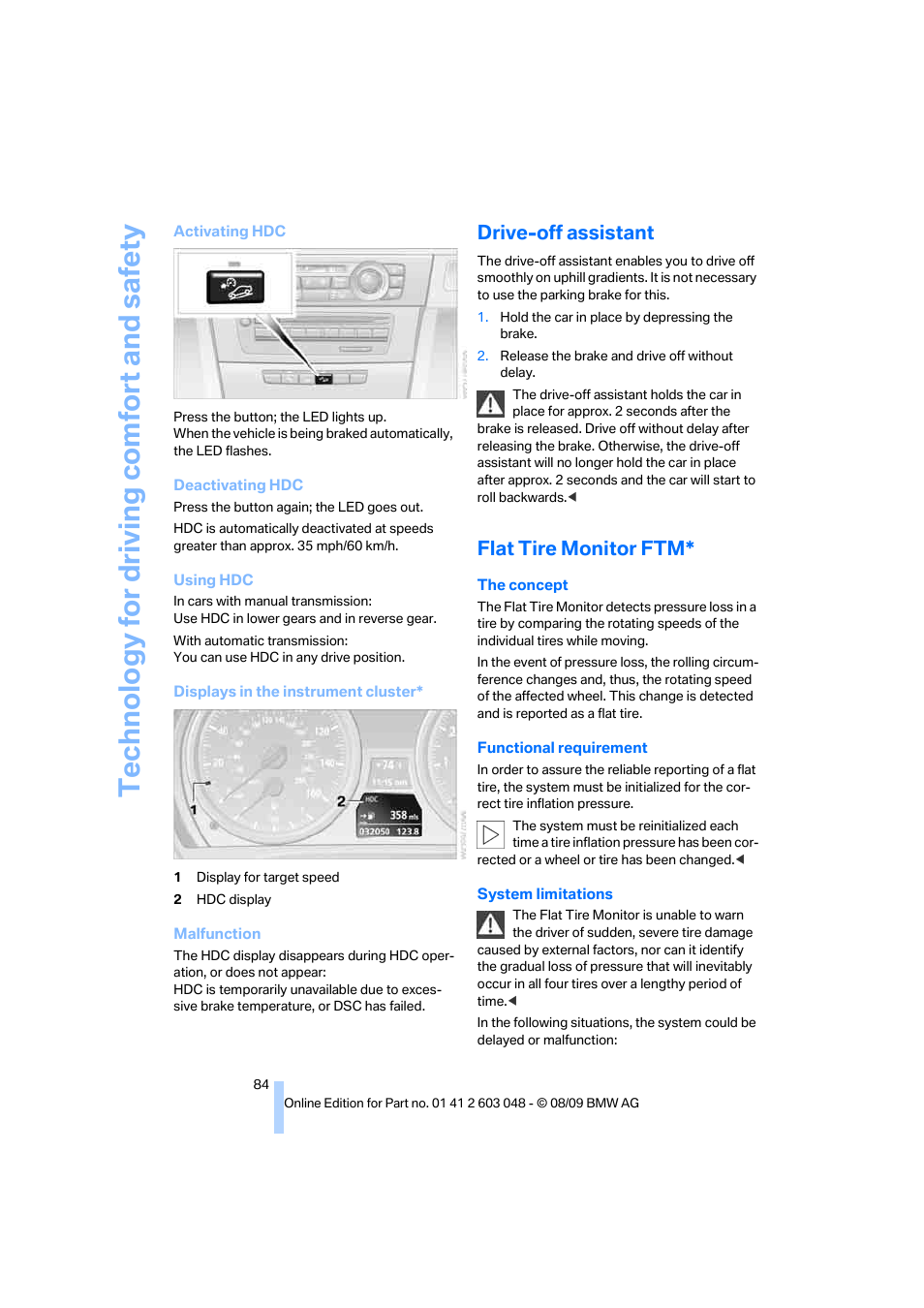 Drive-off assistant, Flat tire monitor ftm, Te chnology for driving comfort and safe ty | BMW 328i xDrive Sports Wagon 2010 User Manual | Page 86 / 274