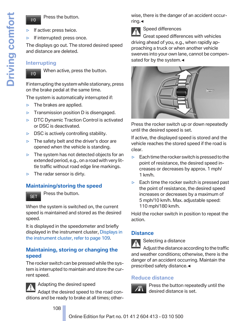 Decrease distance* 108, Driving comfort | BMW 550i xDrive Gran Turismo 2010 User Manual | Page 108 / 277