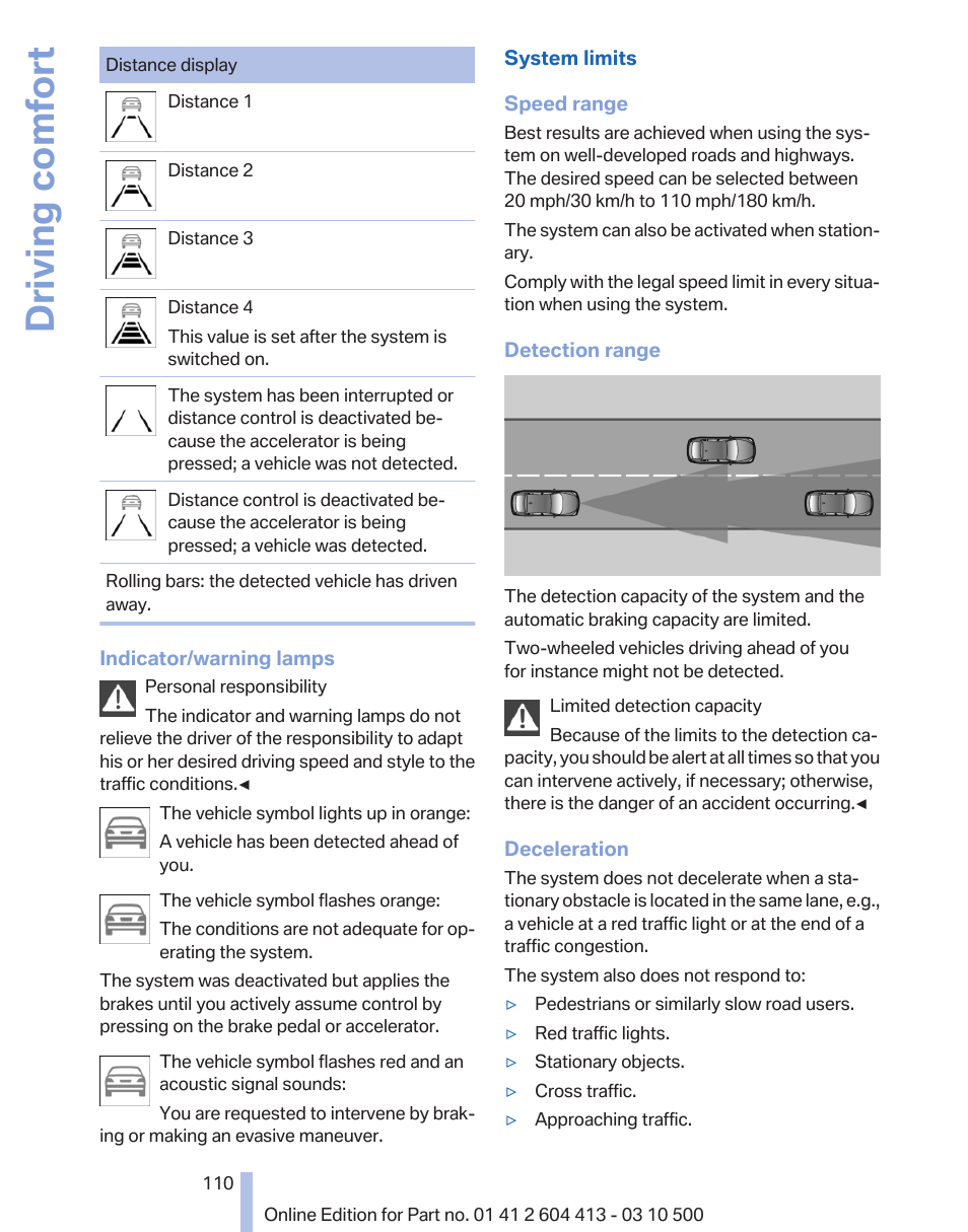 Driving comfort | BMW 550i xDrive Gran Turismo 2010 User Manual | Page 110 / 277