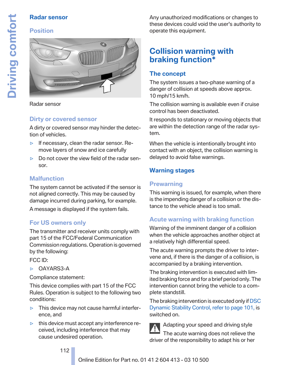 Collision warning with braking function, Collision warning* 112, Collision warning, re | Collision warning, refer to, Driving comfort | BMW 550i xDrive Gran Turismo 2010 User Manual | Page 112 / 277