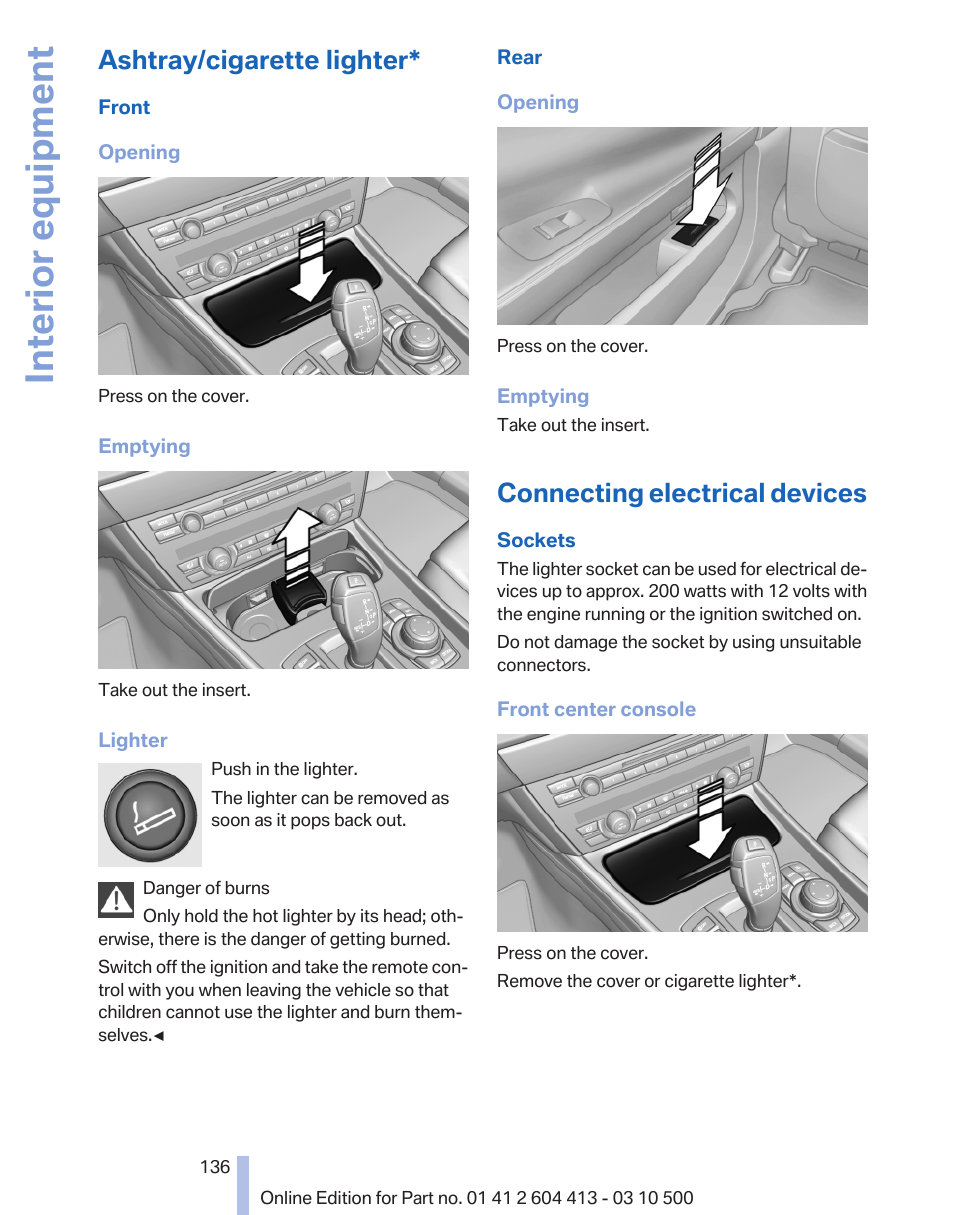 Ashtray/cigarette lighter, Connecting electrical devices, Interior equipment | BMW 550i xDrive Gran Turismo 2010 User Manual | Page 136 / 277