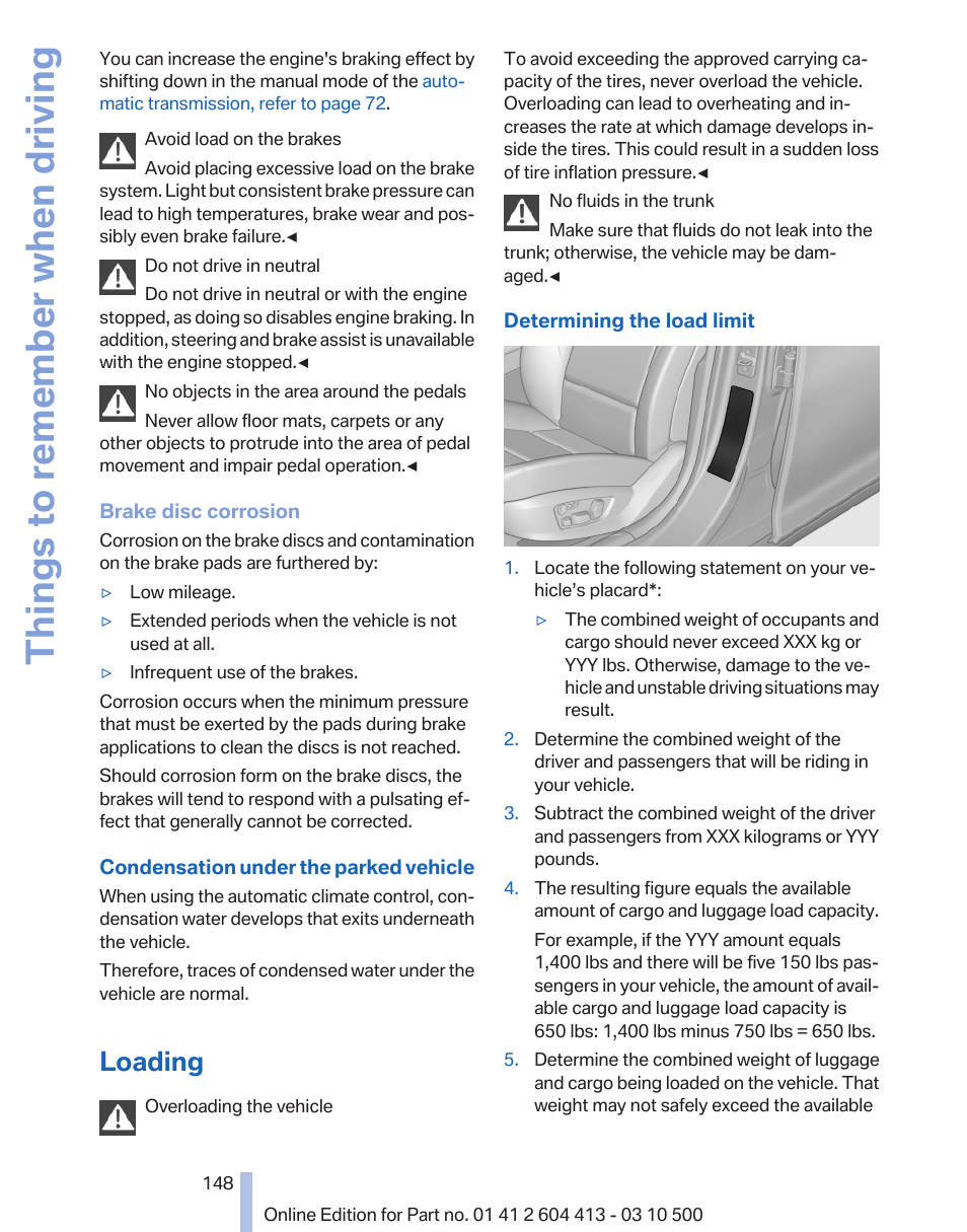 Loading, Control, Develops | Things to remember when driving | BMW 550i xDrive Gran Turismo 2010 User Manual | Page 148 / 277