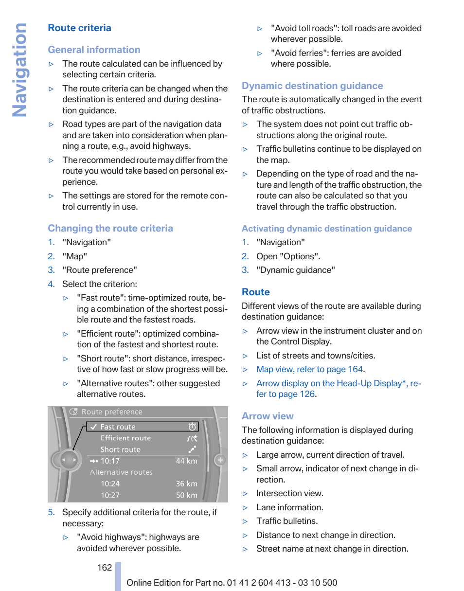 Adjusting, Route preference", refer to, Navigation | BMW 550i xDrive Gran Turismo 2010 User Manual | Page 162 / 277